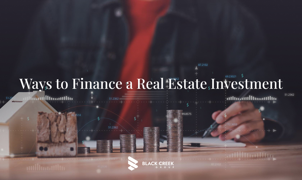 Ways to Finance a Real Estate Investment